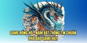 Game rồng hổ