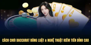 Cách chơi baccarat